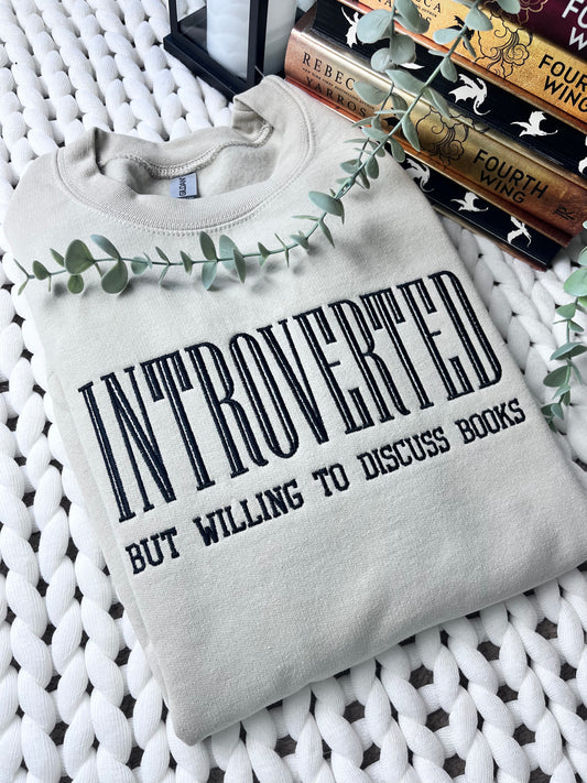 Introverted But Willing to Discuss Books Embroidered Sweatshirt