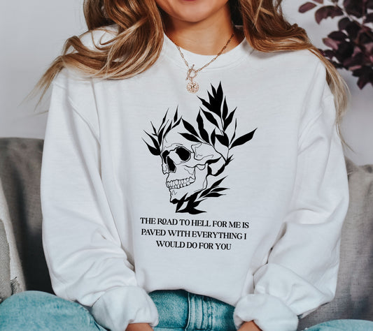 The Road to Hell Sweatshirt | The Bonds That Tie
